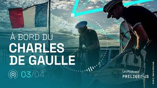 A bord du Charles de Gaulle, épisode 3