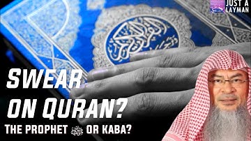 Can we swear by Quran, the Prophet ‎ﷺ, or the Kaba? | Sheikh Assim Al Hakeem -JAL