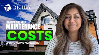 How Can You Keep Maintenance Costs Low on Your Rental Property? Richey Property Management