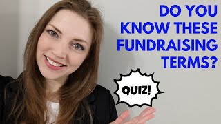 10 Nonprofit Fundraising Terms - How many do YOU Know? (Pop Quiz!)