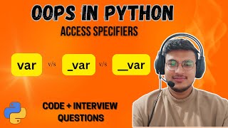 Python OOP: Access Specifiers Explained (Public, Protected, Private)