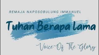 Koor Tuhan Berapa Lama - Remaja Naposobulung Immanuel