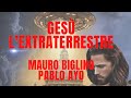Mauro Biglino, Pablo Ayo | Gesù l'Extraterrestre,