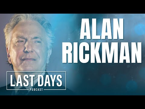 Ep. 61 - Alan Rickman | Last Days Podcast