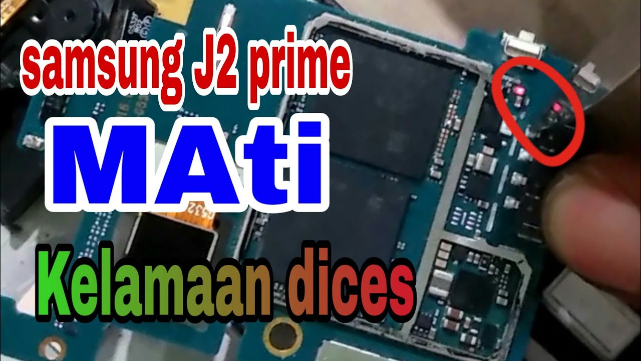 Mengatasi Samsung J2 Prime Mati Total Dead Solution Done By