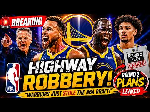 🚨HIGHWAY ROBBERY! Warriors Just STOLE The NBA Draft — Round 2 Plans LEAKED 😳🔥