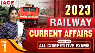 RAILWAY CURRENT AFFAIRS 2023 || Jan - Dec Railway Current Affairs || Last 12 Months Current Affairs