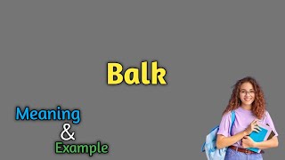 Balk meaning