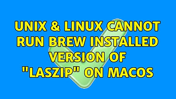 Unix & Linux: Cannot run brew installed version of "laszip" on macOS