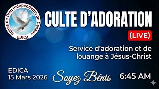Service Dadoration Dimanche 15 Mars 2026 Edica