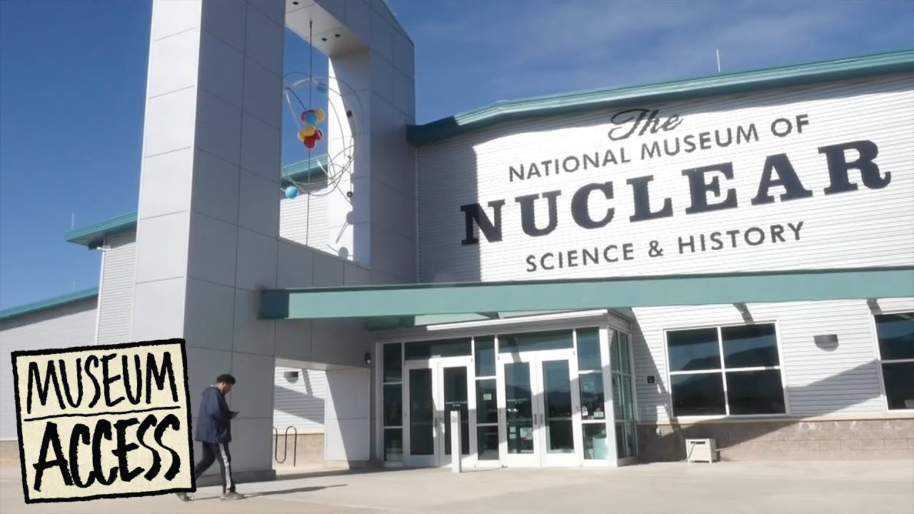 The National Museum of Nuclear Science and History