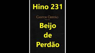 Hino 231 - Beijo de perdão