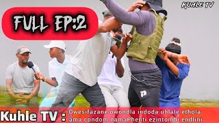  Ep2  Owesifazane Uhlale Ethola Ama Condom Nama Phenti Ayimsweswana Endlini Yesoka Lakhe