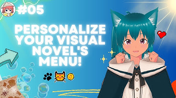 Renpy Guide: How to Customize Your Visual Novel