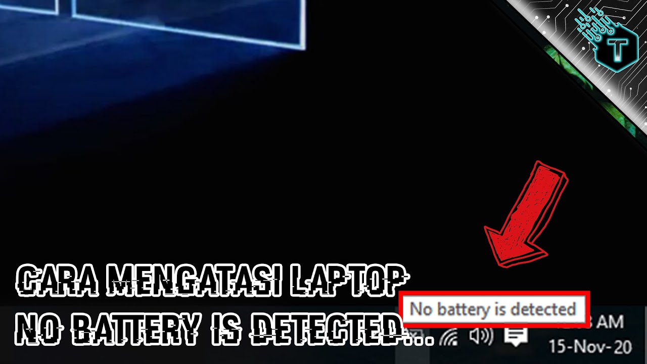 🔧 Cara Mengatasi Laptop No Battery is Detected 🔋 YouTube