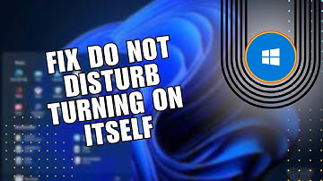 ⭐ BASICS: How To Fix Do Not Disturb Turning on Itself on Windows 11 | Solution
