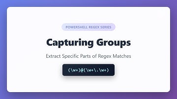 PowerShell Regex Capturing Groups: Extract Matched Text Like a Pro