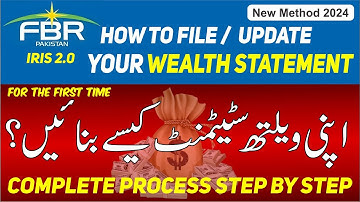 How to file Wealth Statement || How to Update Wealth Statement || How to Prepare Wealth Statement