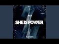 She Is Power
