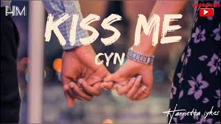 HE'S ALL THAT NEXFILX _ KISS ME _CYN (Lyric)