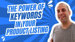 Amazon Listing Optimization: The Power of Keywords in Your Product Listings