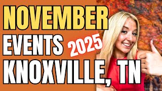 The Ultimate Knoxville Event Guide : November 2025