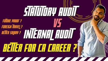 Statutory vs Internal Audit - Career option for CA