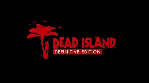 So.. Many.. More.. Side QUESTS!? | Dead Island: Definitive Edition #9