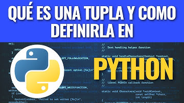Qué es una tupla y como definirla en Python
