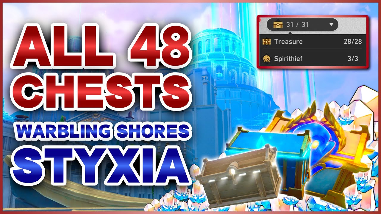 Styxia All 48 Treasure Chests & 10 Nymphs in Warbling Shores Styxia | Honkai ...