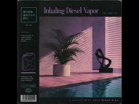 Inhaling Diesel Vapor ~ Vaporwave Chill Mix #1