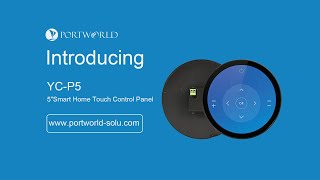 Introducing YC P5 5″ Smart Home Touch Control Panel