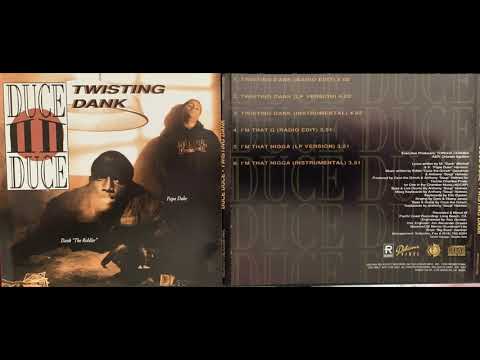 Duce Duce — (2. DUCE DUCE - TWISTING DANK LP VERSION) CD COMPTON Papa Duke Dank A SIP OF THE DUCE Relativity