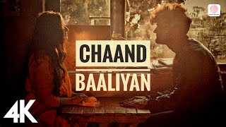 Chaand Baaliyan – Aditya A. | 🌟 Trending Song |  4K  🎶✨