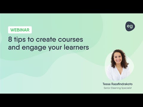 [Free Webinar] 8 tips to create courses and engage your learners