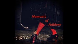 Moments of Folklore