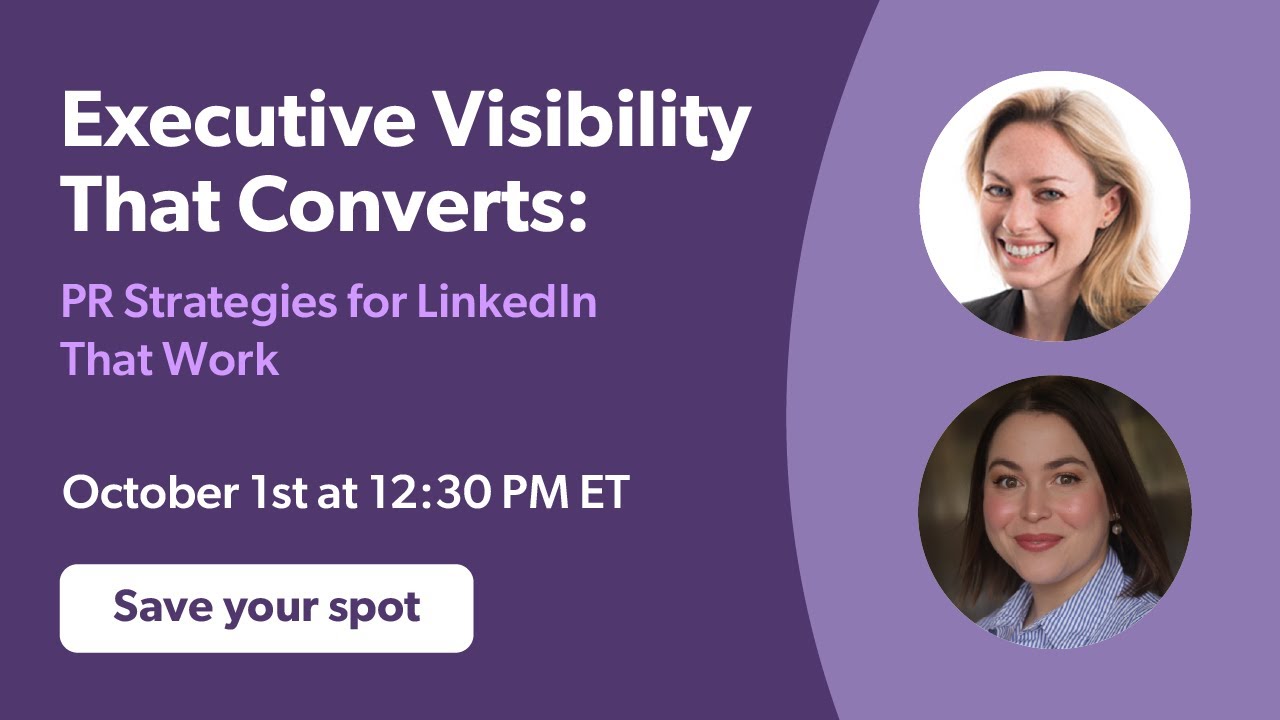Executive Visibility That Converts: PR Strategies for LinkedIn That Works