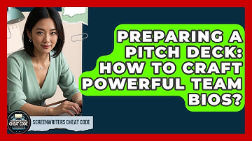 Preparing A Pitch Deck: How To Craft Powerful Team Bios? - Screenwriter