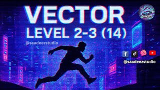 VECTOR PARKOUR Runner | Level 2-3 (14) |Escape Run @saadeezanimation 