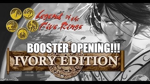 Legend of the Five Rings: Ivory Edition!!