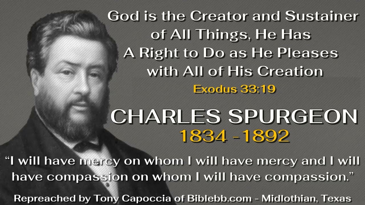 God is the Creator and Sustainer of All Things, He Has A Right to Do as He Pleases with His Creation