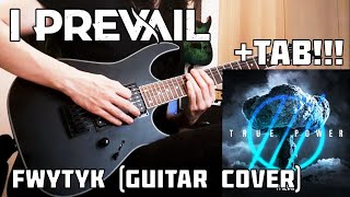I PREVAIL - FWYTYK (Guitar Cover   TAB)