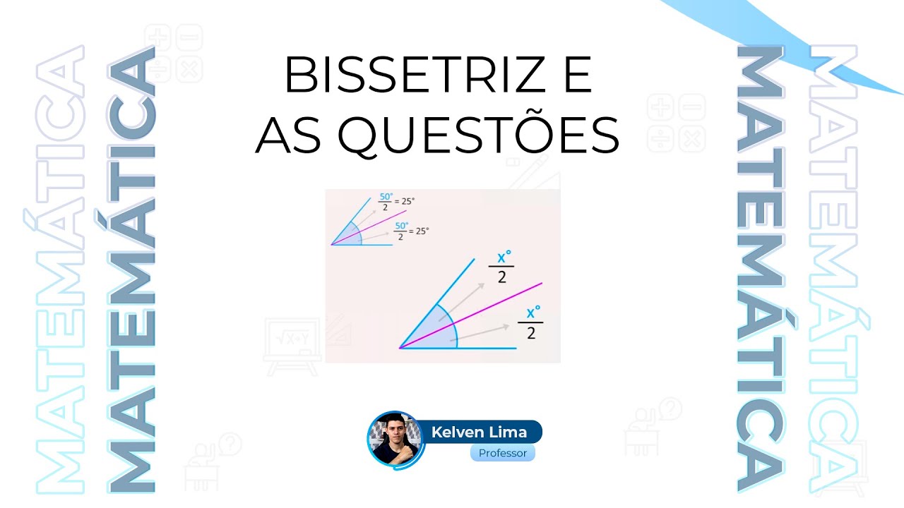 BISSETRIZ \Prof Gis/ - Matemática