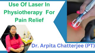 Use Of Laser In Physiotherapy  For Pain Relief . screenshot 1