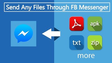 How can I send files through FB Messenger?