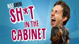 Sh*t in the Cabinet - Max Amini