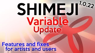 VARIABLE UPDATE! NEW FEATURES FOR SHIMEJI 1.0.22