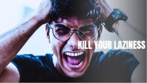 KILL YOUR LAZINESS- Best Motivational Speech Compilation (Most Powerful Speeches 2023)