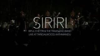 Bipul Chettri & The Travelling Band - Siriri (Live@Tangalwood)
