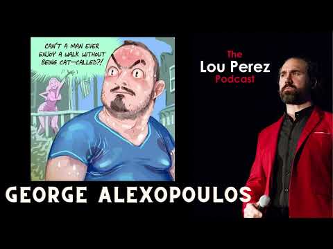 Conservative Artists - The Lou Perez Podcast Episode 50 - George Alexopoulos